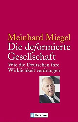 Die deformierte Gesellschaft