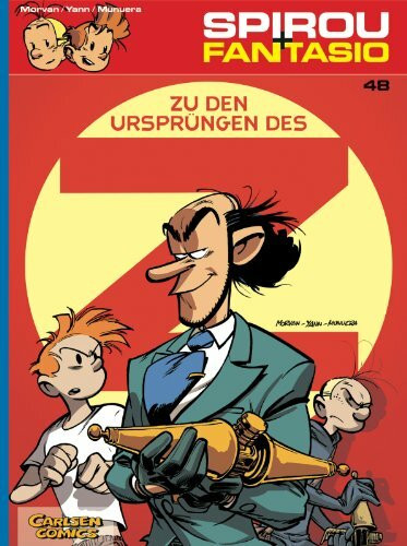 Spirou und Fantasio 48: Zu den Ursprüngen des Z: Spannende Abenteuer für Mädchen und Jungen ab 8 (48)