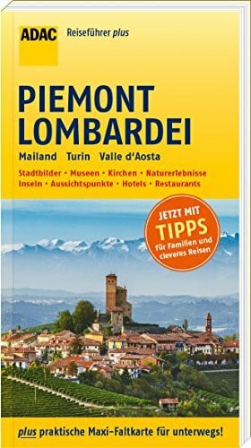 ADAC Reiseführer plus Piemont Lombardei: mit Maxi-Faltkarte zum Herausnehmen