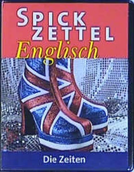 Spickzettel Englisch. Die Zeiten