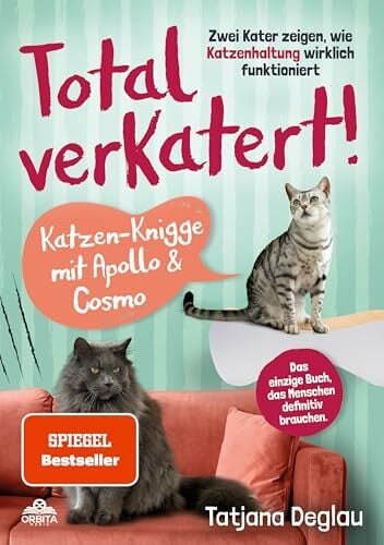 Total verkatert! Katzen-Knigge mit Apollo & Cosmo: Zwei Kater zeigen, wie Katzenhaltung wirklich funktioniert - das einzige Buch, das Menschen definitiv... Total verkatert! Katzen-Knigge mit Apollo & Cosmo: Zwei Kater zeigen, wie Katzenhaltung wirklich funktioniert - das einzige Buch, das Menschen definitiv brauchen.