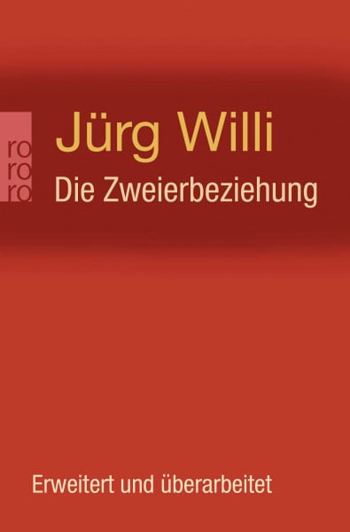 Die Zweierbeziehung: Das unbewusste Zusammenspiel von Partnern als Kollusion