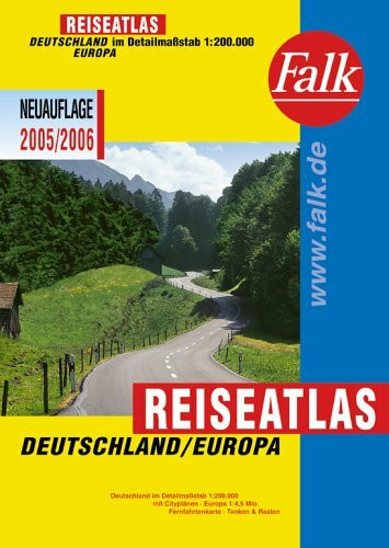 Falk Reiseatlas Deutschland/Europa - 2005/2006 Deutschland im Detailmaßstab 1:200 000