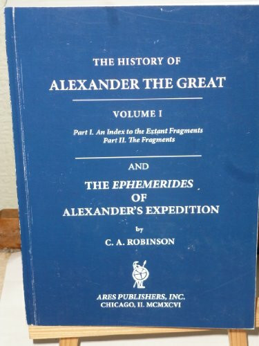 The History of Alexander the Great: Translation of the Extant Historians
