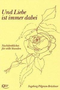 Und Liebe ist immer dabei