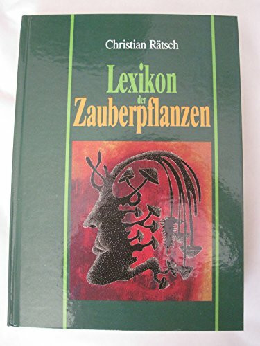 Lexikon der Zauberpflanzen aus ethnologischer Sicht