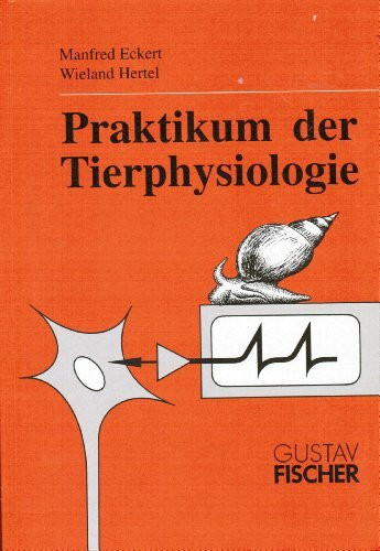 Praktikum der Tierphysiologie