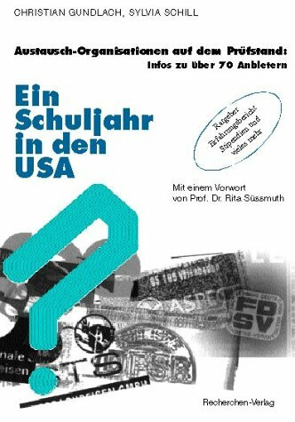 Ein Schuljahr in den USA: Austausch-Organisationen auf dem Prüfstand. Infos zu über 70 Anbietern