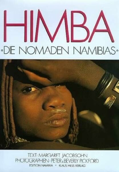 Himba: Die Nomaden Namibias