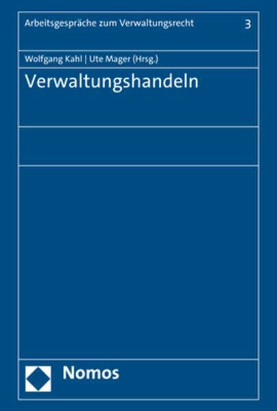 Verwaltungshandeln (Arbeitsgespräche zum Verwaltungsrecht)