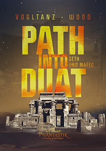 Path into Duat: Seth und Mafed (Kemet)
