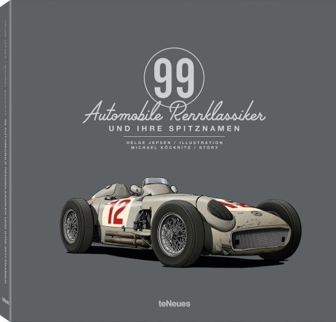 99 automobile Rennklassiker und ihre Spitznamen