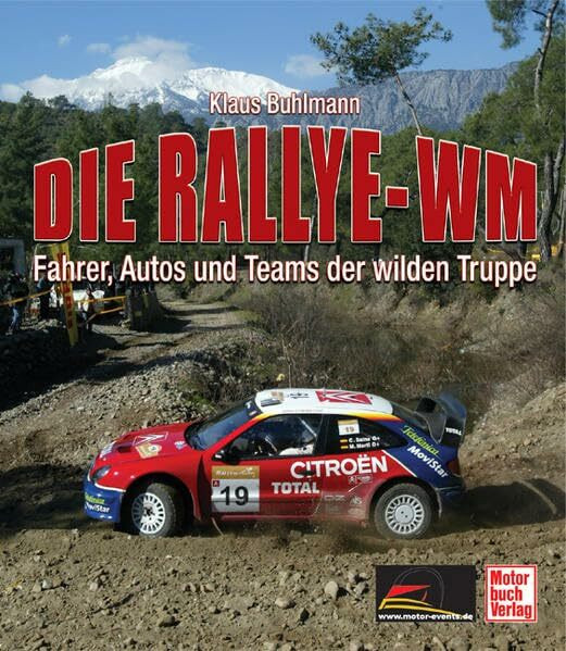 Die Rallye-WM: Fahrer, Autos und Teams der wilden Truppe