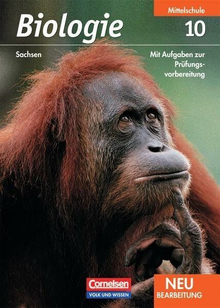 Biologie - Ausgabe Volk und Wissen - Mittelschule Sachsen: 10. Schuljahr - Schülerbuch: Mit Aufgaben zur Prüfungsvorbereitung