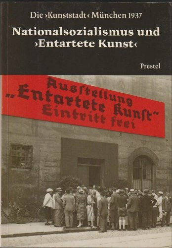 Nationalsozialismus Und "Entartete Kunst"