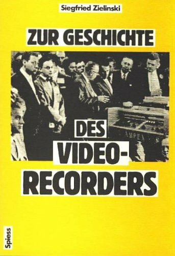 Zur Geschichte des Videorecorders