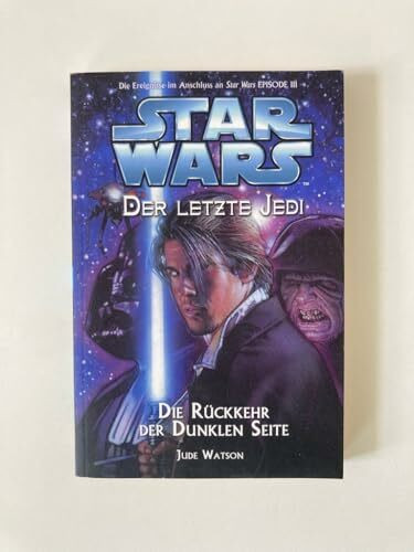 Star Wars - Der letzte Jedi, Bd. 6: Die Rückkehr der Dunklen Seite