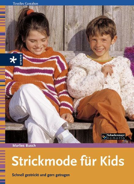 Strickmode für Kids: Schnell gestrickt und gern getragen