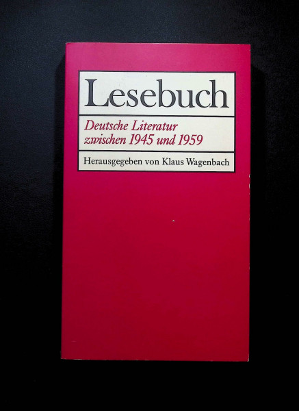 Lesebuch. Deutsche Literatur zwischen 1945 und 1959
