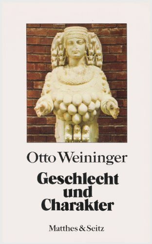 Geschlecht und Charakter: Eine prinzipielle Untersuchung