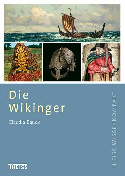 Die Wikinger (Theiss WissenKompakt)