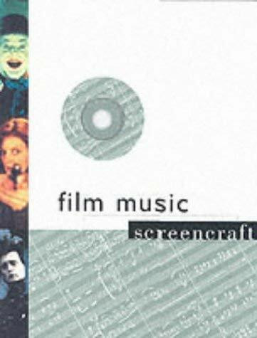 Film Music (Screencraft Series)