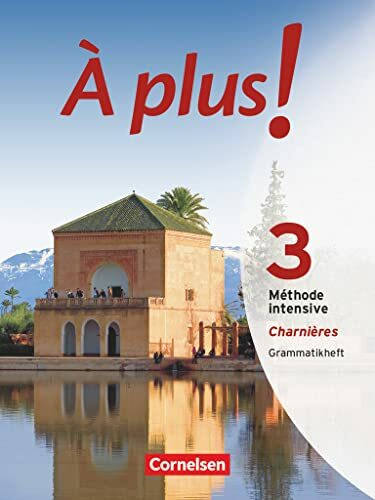 À plus ! Méthode intensive - Band 3 (Charnières): Grammatikheft