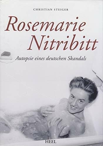 Rosemarie Nitribitt. Autopsie eines deutschen Skandals