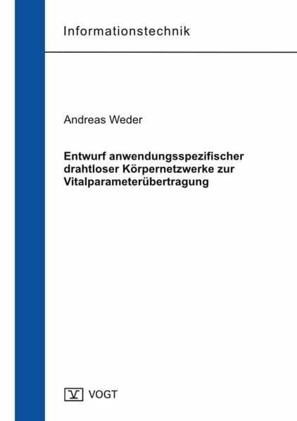 Entwurf anwendungsspezifischer drahtloser Körpernetzwerke zur Vitalparameterübertragung