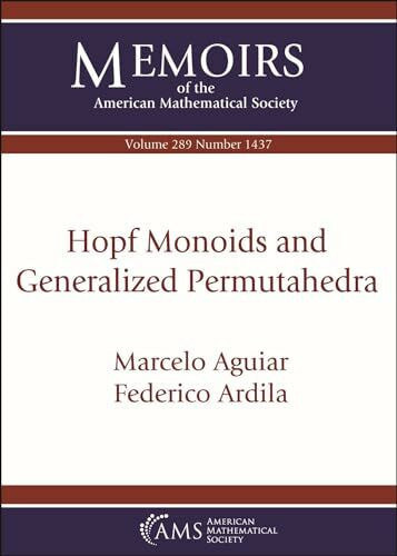 Hopf Monoids and Generalized Permutahedra (Memoirs of the American Mathematical Society)