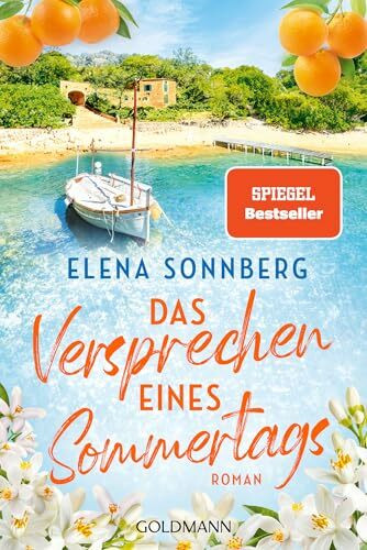 Das Versprechen eines Sommertags: Roman - Ein Sommer auf Mallorca und ein Wiedersehen, das alles verändert …