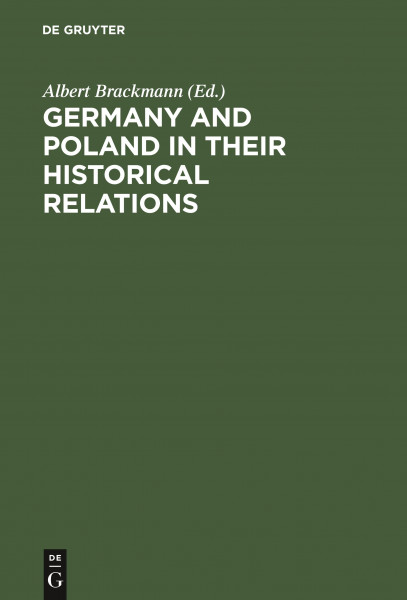 Germany and Poland in Their Historical Relations