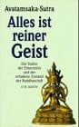 Avatamsaka-Sutra. Alles ist reiner Geist.