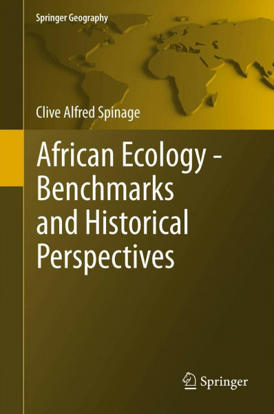 African Ecology: Benchmarks and Historical Perspectives (Springer Geography)