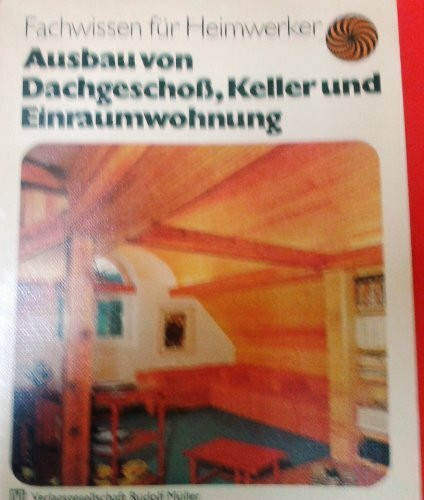 Ausbau von Dachgeschoss, Keller und Einraumwohnung