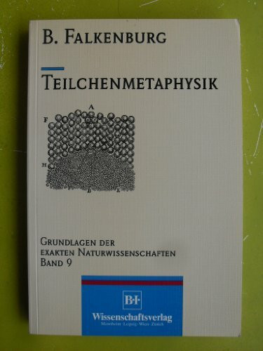 Teilchenmetaphysik. Zur Realitätsauffassung in Wissenschaftsphilosophie und Mikrophysik