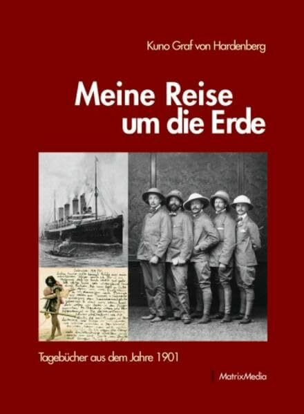 Meine Reise um die Erde: Tagebücher aus dem Jahre 1901