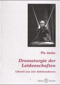 Dramaturgie der Leidenschaft