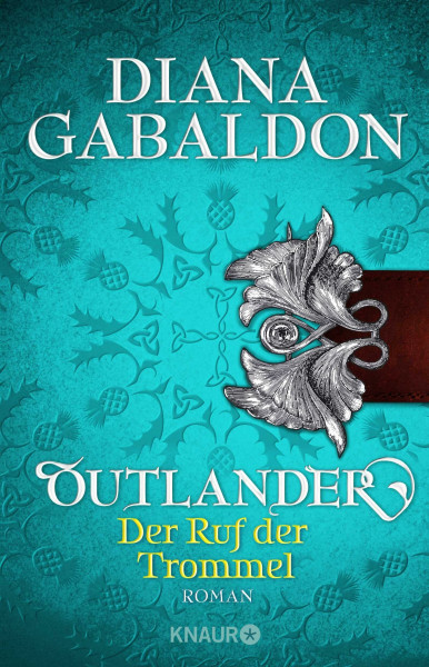 Outlander - Der Ruf der Trommel: Roman (Die Outlander-Saga, Band 4)