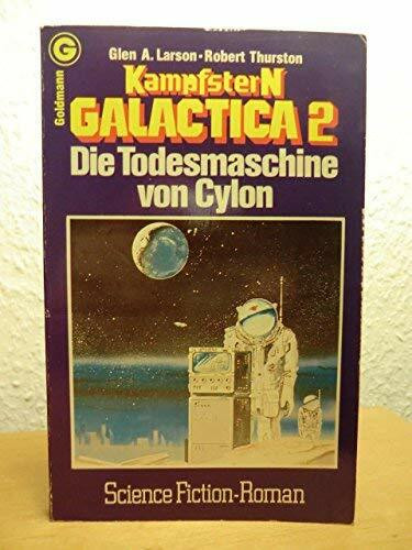 Kampfstern Galactica 2 - Die Todesmaschine Von Cylon,