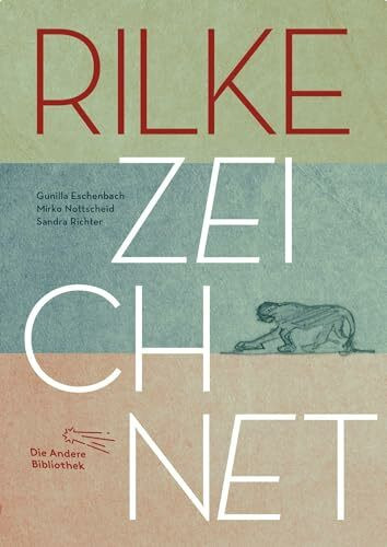 Rilke zeichnet (Sonderbände der Anderen Bibliothek, Band 3)