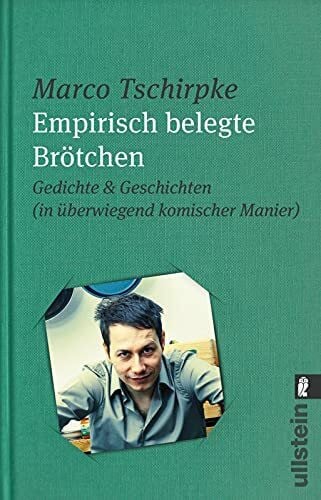 Empirisch belegte Brötchen: Gedichte und Geschichten (in überwiegend komischer Manier)