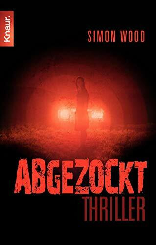 Abgezockt: Thriller