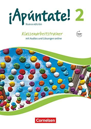 ¡Apúntate! - Spanisch als 2. Fremdsprache - Ausgabe 2016 - Band 2: Klassenarbeitstrainer