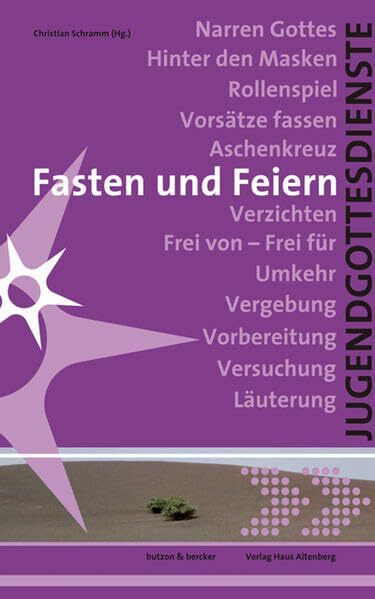 Fasten und Feiern: Jugendgottesdienste in der Fastenzeit