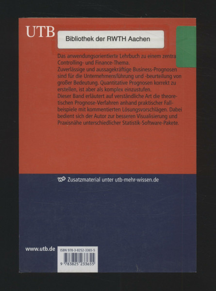 Business Forecasting: Anwendungsorientierte Theorie quantitativer Prognoseverfahren
