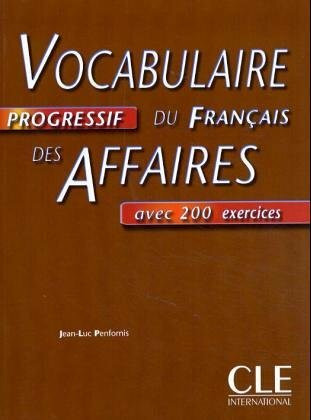 Vocabulaire progressif du Français des affaires - Niveau intermédiaire