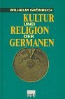 Kultur und Religion der Germanen. Sonderausgabe