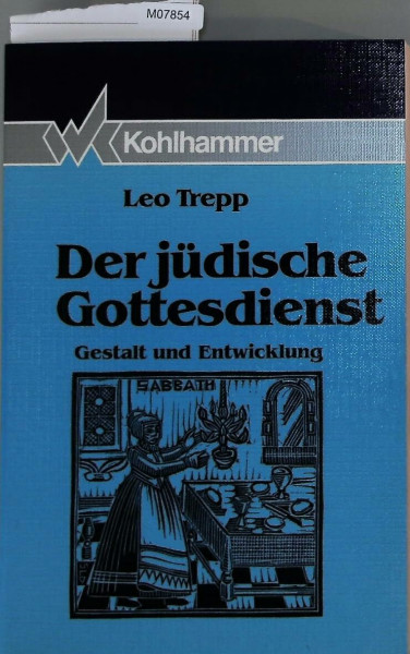 Der jüdische Gottesdienst: Gestalt und Entwicklung