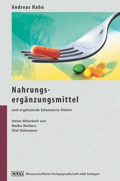 Nahrungsergänzungsmittel: und ergänzende bilanzierte Diäten